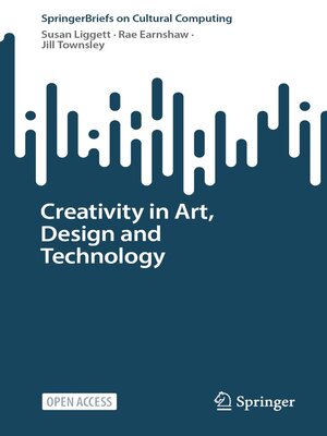 cover image of Creativity in Art, Design and Technology